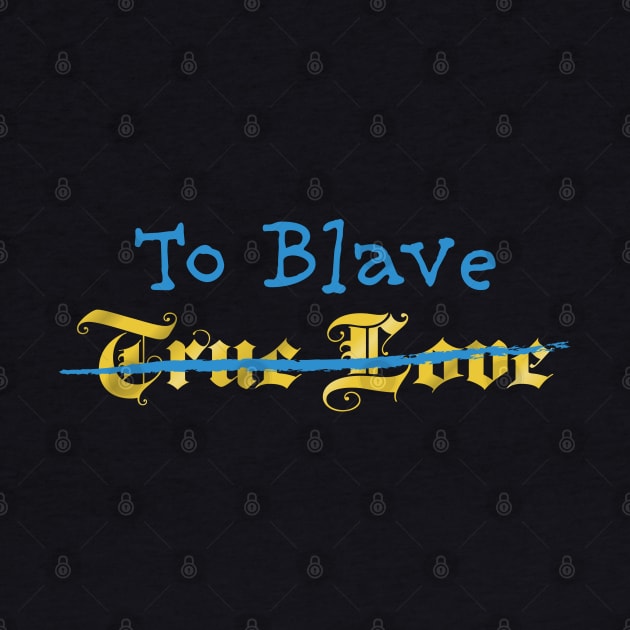 To Blave by CuriousCurios
